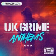 Producer Loops UK Grime Anthems WAV MIDI-DECiBEL
