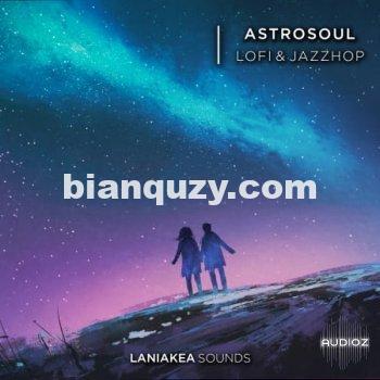 Laniakea Sounds Astrosoul Lofi And Jazzhop WAV-FLARE
