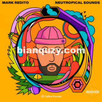 Splice Sounds Mark Redito Neutropical Sounds WAV