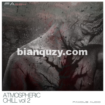 大气寒冷2素材 – Famous Audio Atmospheric Chill Volume 2 WAV MiDi SYNTH PRESETS-DISCOVER