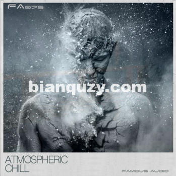 大气寒冷素材 – Famous Audio Atmospheric Chill WAV MiDi-DISCOVER