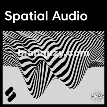 空间音频 – Splice Explores Spatial Audio WAV-FLARE