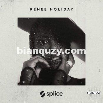 R&B人声采样 – Splice Originals Classic RnB Vocals with Renee Holiday WAV