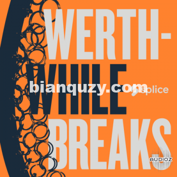 打击乐素材 – Splice Originals Werthwhile Breaks with Nate Werth WAV