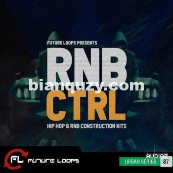 嘻哈和R&B素材 – Future Loops RNB CTRL WAV-DECiBEL