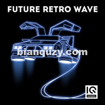 复古波 – IQ Samples Future Retro Wave MULTiFORMAT-DISCOVER