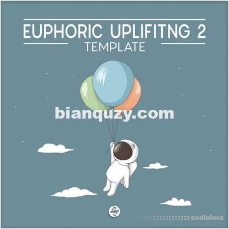 OST Audio Euphoric Uplifting 2 [DAW Templates]