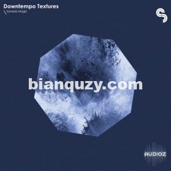Sample Magic Downtempo Textures WAV-FLARE
