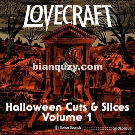 恐怖的声音 – Splice Sounds Lovecraft Halloween Cuts And Slices Volume 1 [WAV]