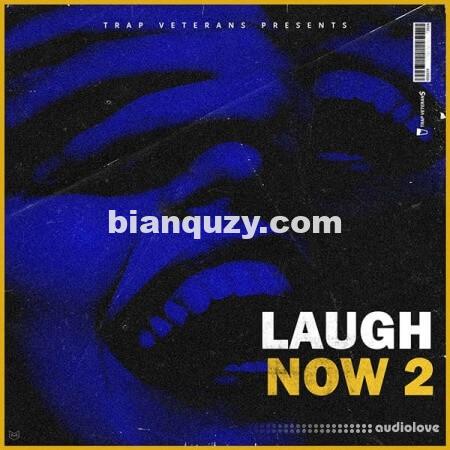 Trap Veterans Laugh Now 2 [WAV, MiDi]