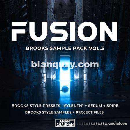 Aman Chauhan FUSION Brooks Sample Pack Vol.3 [WAV, Synth Presets, DAW Templates]