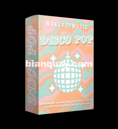 Make Pop Music Disco Pop [WAV, Synth Presets]