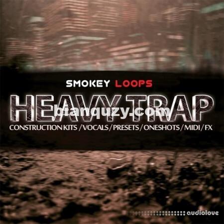 Smokey Loops Heavy Trap [WAV, MiDi, Synth Presets]