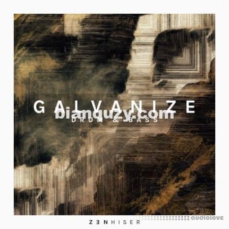 Zenhiser Galvanize Drum and Bass [WAV, MiDi]