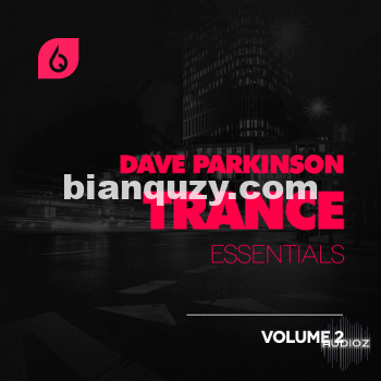 Freshly Squeezed Samples Dave Parkinson Trance Essentials Volume 2 WAV MIDI SPIRE LOGIC