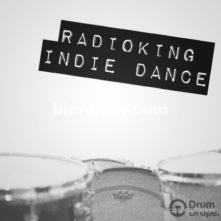 Drumdrops Radioking Indie Dance [WAV]