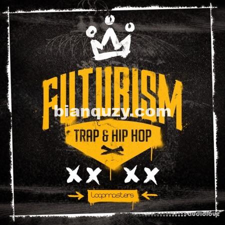 Loopmasters Futurism Trap and Hip Hop [MULTiFORMAT]