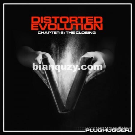 Plughugger Distorted Evolution 6 The Closing [Synth Presets]