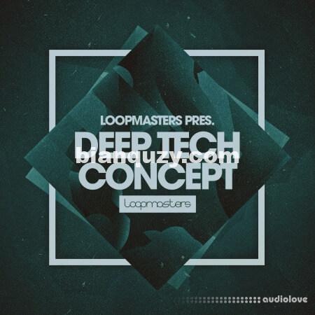 Loopmasters Deep Tech Concept [MULTiFORMAT]