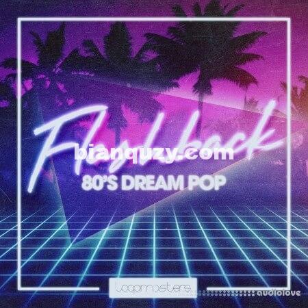 Loopmasters Flashback 80s Dream Pop [MULTiFORMAT]