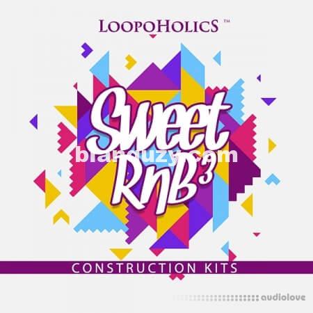 Loopoholics Sweet RnB 3 Construction Kits [WAV, MiDi]