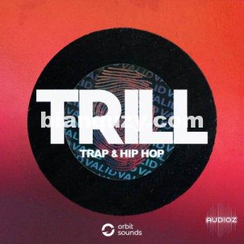 Orbit Sounds TRILL Trap and Hip Hop WAV