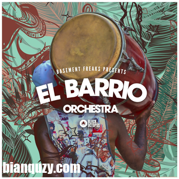 民族打击乐采样 – Black Octopus Sound El Barrio Orchestra By Basement Freaks WAV-DISCOVER