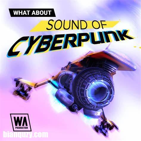 W.A. Production What About Sound of Cyberpunk WAV MiDi XFER RECORDS SERUM-FANTASTiC