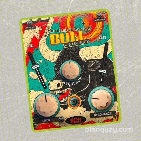 重低音效果插件 Safari Pedals Leslie Brathwaite Bull Sub Machine v1.0.53 WIN