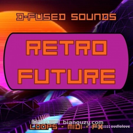 复古未来 D-fused Sounds Retro Future [WAV, MiDi]