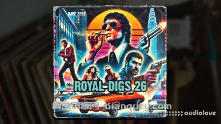 Dave Zeke Royal Royal Digs 26 Vintage Sample Pack [WAV]