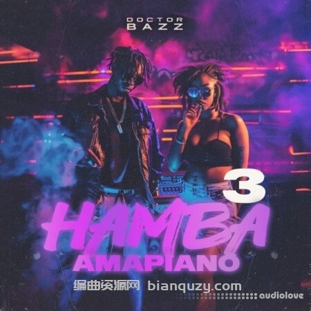 阿玛皮阿诺音乐素材包 Doctor Bazz HAMBA Amapiano Vol.3 [WAV, MiDi]