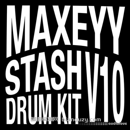 暗黑风格鼓组 Maxeyy Kits Maxeyy Stash V10 Drum Kit [WAV]
