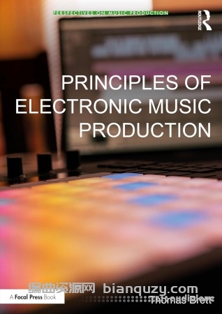 《电子音乐制作原理》电子书 Principles of Electronic Music Production