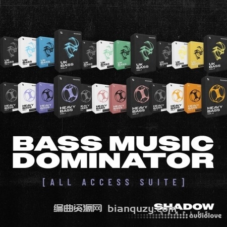《贝斯音乐掌控者：全权限制作套件》Shadow Samples Bass Music Dominator All Access Suite [WAV, MiDi, Synth Presets, DAW Templates]