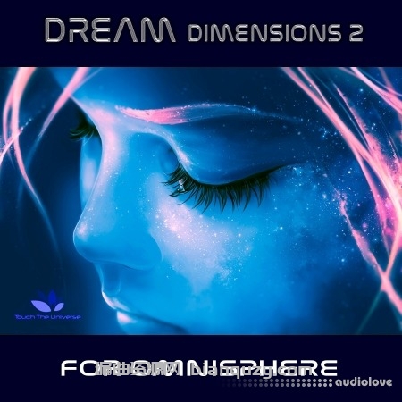《梦境维度 2》音色库 Touch The Universe Dream Dimensions 2 Library for Omnisphere (DELUXE VERSION) [Synth Presets]