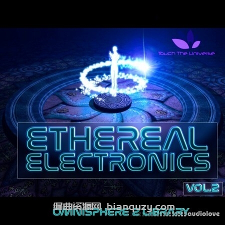 空灵电子音色库 Touch The Universe Ethereal Electronics Vol.2 for Omnisphere [Synth Presets]