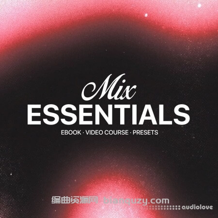 混音必备资源 [合成器预置、教学资料] MST Mix Essentials [Synth Presets, TUTORiAL]