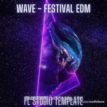 从零制作一首大房间电子舞曲的完整流程 Matt Axon Wave Festival EDM FL Studio 20 Template [DAW Templates]