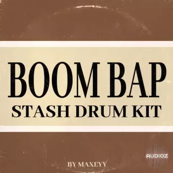 硬核嘻哈鼓组珍藏包 Maxeyy Kits Maxeyy Boom Bap Stash Drum Kit WAV-FANTASTiC