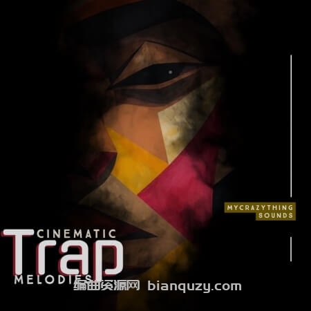 影视风陷阱旋律 Mycrazything records Cinematic Trap Melodies [WAV]