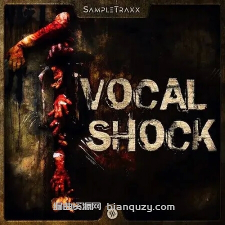 令人毛骨悚然的顶级影视恐怖人声合集 SampleTraxx Vocal Shock [WAV, KONTAKT]