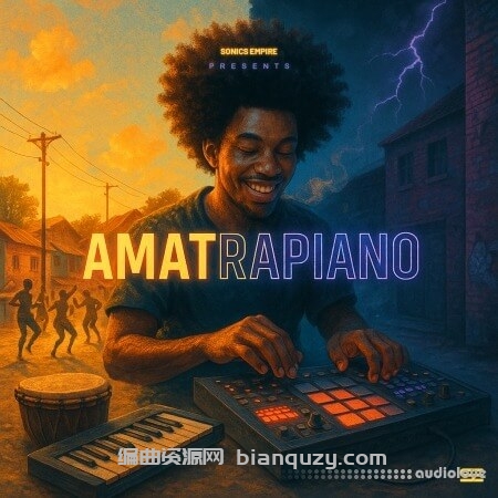 《非洲陷阱钢琴》Sonics Empire Amatrapiano [WAV, MiDi]