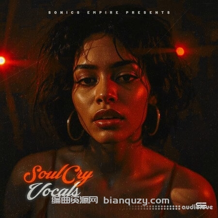 《灵魂呐喊人声采样包》 Sonics Empire Soulcry Vocals [WAV, MiDi]