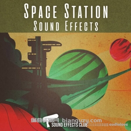 各类太空科幻音效 Sound Effects Club Space Station Sound Effects [WAV]