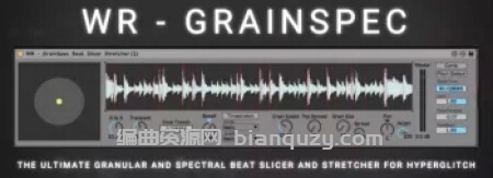 即时故障音效生成神器 Woulg WR-GrainSpec [Max for Live]