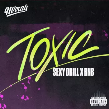 魅力英伦钻式说唱与节奏布鲁斯融合采样包 91Vocals Toxic Sexy Drill x RnB WAV-FANTASTiC