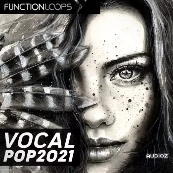 《流行人声 2021》Function Loops Vocal Pop 2021 WAV MiDi-FANTASTiC (Full Release)