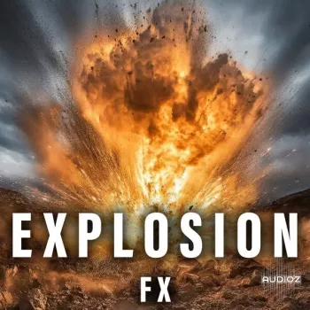 爆炸音效 Sound Ideas Explosion FX FLAC-FANTASTiC
