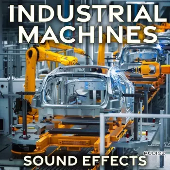 工业机械音效 Sound Ideas Industrial Machines Sound Effects FLAC-FANTASTiC